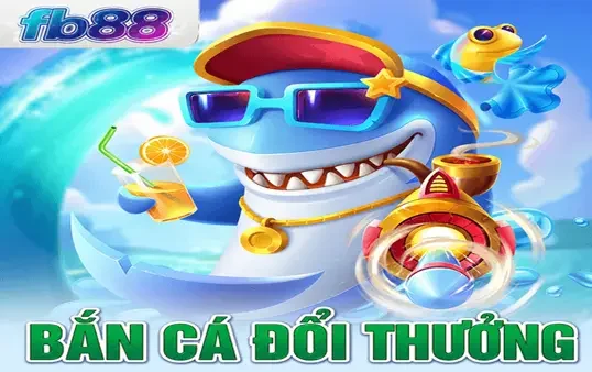 Bắn cá đổi thưởng FB88